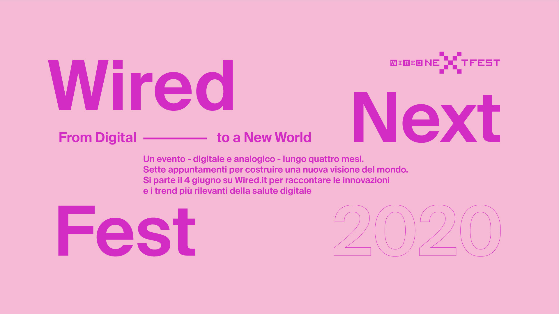 Wired Next Fest 2020 da giugno a ottobre Take.